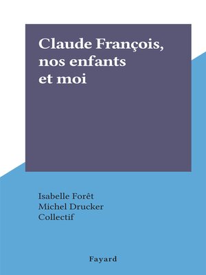 cover image of Claude François, nos enfants et moi